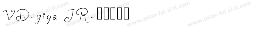 VD-giga JR字体转换